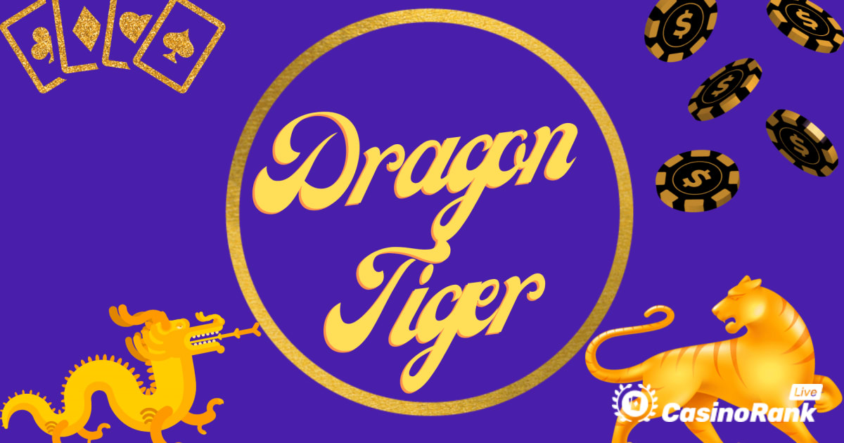 ඩ්‍රැගන් හෝ ටයිගර් - Playtech's Dragon Tiger සෙල්ලම් කරන්නේ කෙසේද?