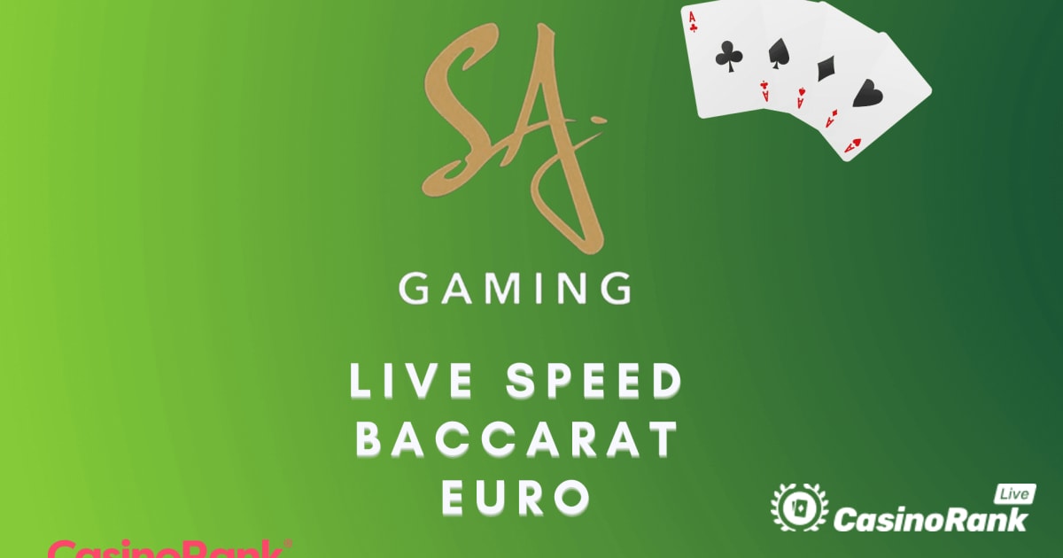 SA Gaming විසින් සජීවී වේගය Baccarat යුරෝ